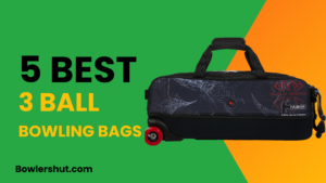 5 best 3 ball bowling bag 2023